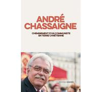 Cheminement d’un communiste en terre chrétienne: CHEMINEMENT D¿UN COMMUNISTE EN TERRE CHRETIENNE