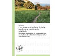 Cheminement Scolaire Lineaire Ou Sinueux, Quelle Voie Privilegier?