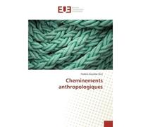 Cheminements anthropologiques - Frédéric Bourdier - Universitaires Europeennes - broché - Etude