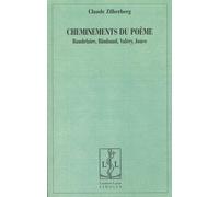 Cheminements Du Poème - Baudelaire, Rimbaud, Valéry, Jouve