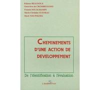 Cheminements D'une Action De Developpement - De L'identification A L'evaluation