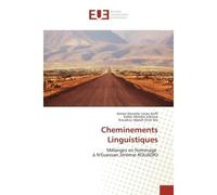 Cheminements Linguistiques Melanges en hommage A N'Guessan Jèremie KOUADIO - Aimée-Danielle Koffi, - Universitaires Europeennes - broché - Essai
