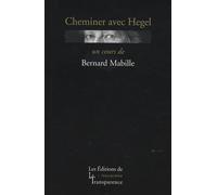 Cheminer avec Hegel