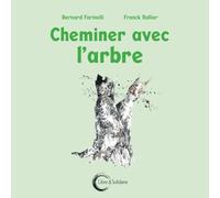 CHEMINER AVEC L´ARBRE