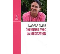 Cheminer Avec La Méditation