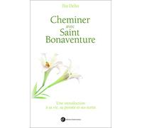 Cheminer avec Saint-Bonaventure