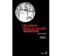 Cheminer dans le monde moderne: Anthologie Philitt 2