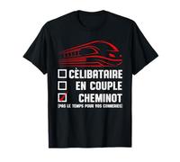 Cheminot Celibataire Humour Train Ouvrier Homme Cadeau T-Shirt
