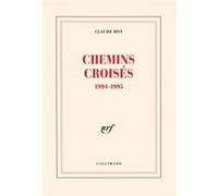 Chemins croisés 1994-1995 - Claude Roy - Gallimard - broché - Livre