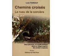 Chemins Croisés - Le Ruau De La Sorcière