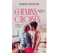 Chemins Croisés - Tome 2 - 18 Ans