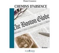 Chemins d'absence Pierre Commeine (Auteur)