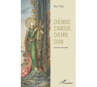 Chemins d'amour ... chemin divin – L'Harmattan