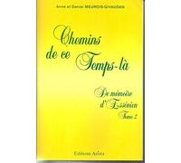 Chemins de ce temps-la. De mémoire d'essénien 2