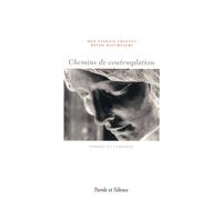 Chemins De Contemplation - Ombres Et Lumières