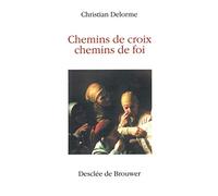 Chemins de croix, chemins de foi