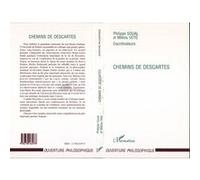 Chemins de Descartes Mikios Miklos (Auteur), Philippe Soual (Auteur)