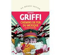 Gian Marco Griffi – Chemins de fer du Mexique – Un roman d'aventures – Broché