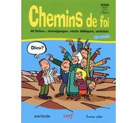 Chemins de foi : 40 fiches... témoignages, récits bibliques, activités Cahier enfant - Collectif - Cerf - broché - Essai