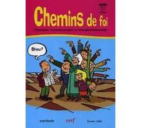 Chemins de foi : catéchèse communautaire et intergénérationnelle Catéchèse communautaire et intergénérationnel - Collectif - Cerf - broché - Guide