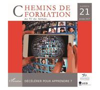 Chemins De Formation N° 21/2017 - Décélérer Pour Apprendre ?