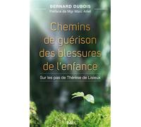 Chemins de guérison des blessures de l’enfance
