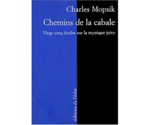 Chemins de la Cabale: Vingt-cinq études sur la mystique juive