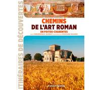 Chemins de l'art roman en Poitou-Charentes