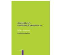 Chemins De L'art - Transfigurations, Du Pragmatisme Au Zen