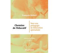 Chemins de l'éducatif 3ème édition - François Hébert - Dunod - broché - Essai