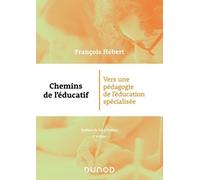 Chemins De L'éducatif - Vers Une Pédagogie De L'éducation Spécialisée
