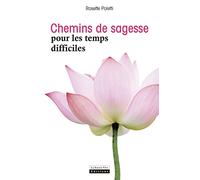 Chemins de sagesse pour les temps difficiles