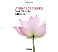 Chemins de sagesse pour les temps difficiles - Rosette Poletti - La Source Vive - broché - Essai