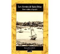 Les Chemins De Saint-Briac - Entre Réalités Et Légendes