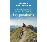 Chemins de traverse au pays de l'Evangile: Les paraboles