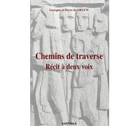 Chemins de traverse : Récit à deux voix