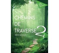 Chemins de traverse - Tome 2 - Hervé Mosquit - Publibook - broché - Nouvelles