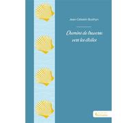 Chemins de traverse vers les étoiles - Jean-Célestin Busthyn - Societe des Ecrivains - broché - Roman