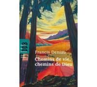 Chemins de vie, chemins de Dieu