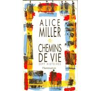 Chemins de vie - sept histoires