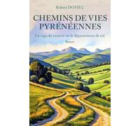 Chemins de vies pyrénéennes