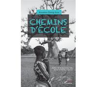Chemins d'école Roman - Aissatou Dieng Kassé - L'harmattan - broché - Roman