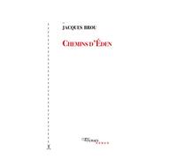 Chemins d'Eden - Jacques Brou - Tinbad - broché - Roman