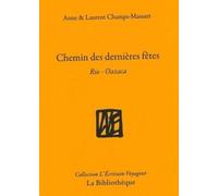 Chemins des dernières fêtes: Rio-Oaxaca