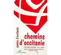 Chemins d'occitanie-Camins d'occitania Politique Occitane 1974-2000 - Collectif - L'harmattan - broché - Livre