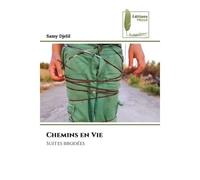 Chemins en Vie Suites brodées - Samy Djelil - Muse Editions - Poche - Roman