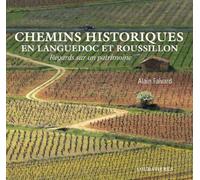 CHEMINS HISTORIQUES EN LANGUEDOC ET ROUSSILLON