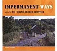 Chemins impermanents : Les lignes fermées de la frontière entre la Grande-Bretagne et le Pays de Galles