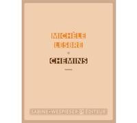 Chemins Michèle Lesbre (Auteur)