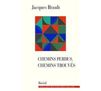 Chemins perdus, chemins trouvés